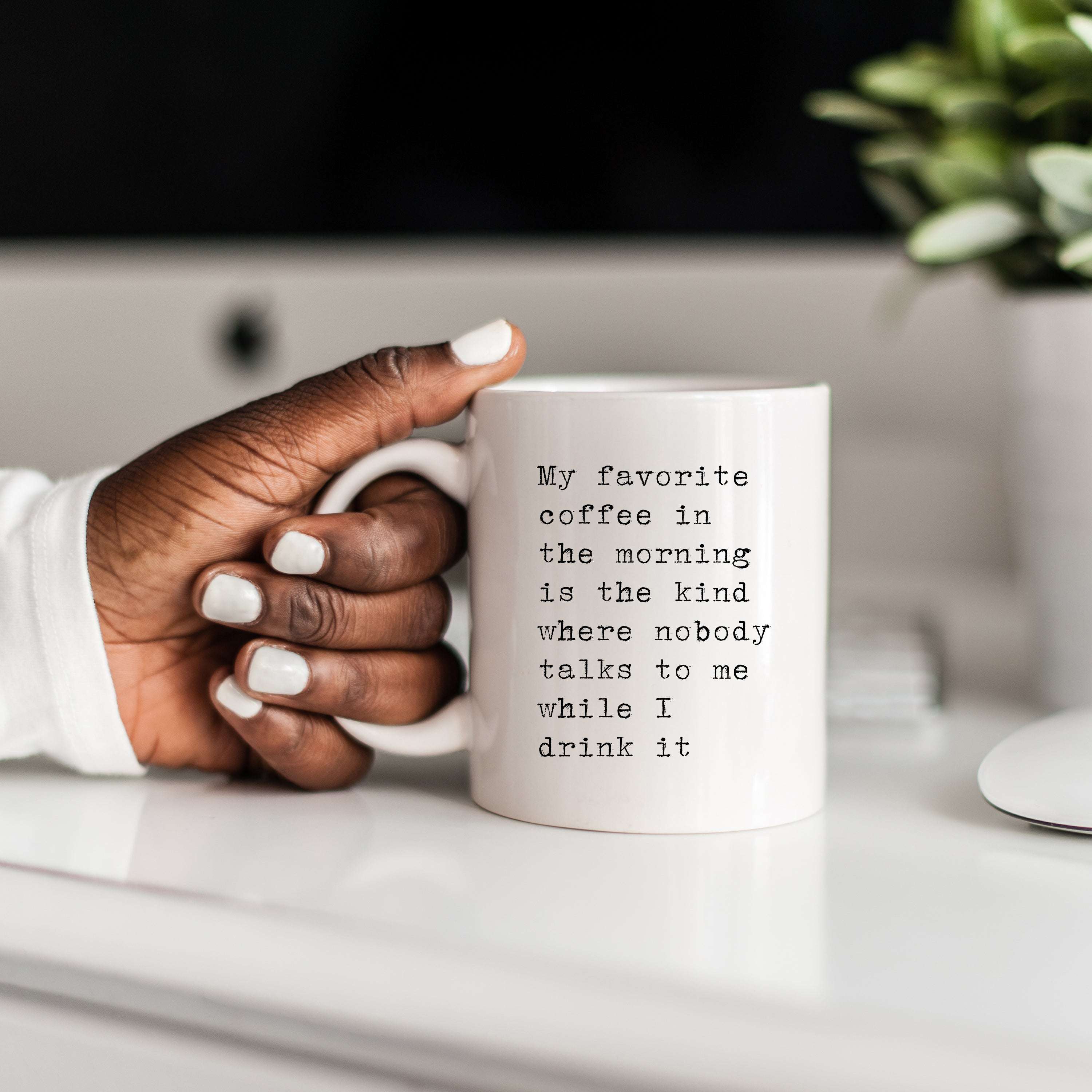 Favorite Coffee When Nobody Talks To Me Mug
